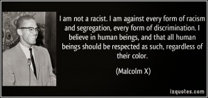 Stop Racism Quotes If racism doesn't stop,