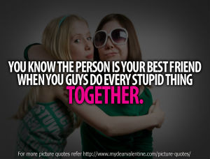 ... www.mydearvalentine.com/images/picture-quotes/funny-friendship-qu