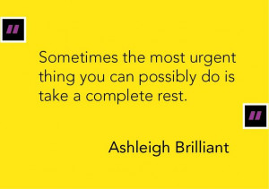 Ashleigh Brilliant quote.jpg 838×591 pixels