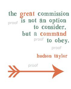 The Great Commission by Hudson Taylor print by mylifehismission, $5.00 ...