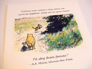 ... In Your Heart - Winnie the Pooh Quote - Classic Piglet and Pooh Note