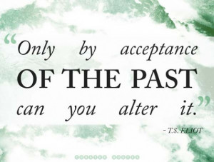 Accept The Past