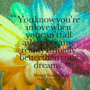 Quotes Picture: you know you're in love when you can't fall asleep ...