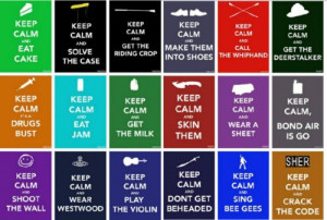 ... post/23680154007/bbc-sherlock-keep-calm-quote-compilation-update Like