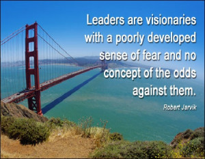 Leaders Are Visionaries Leadership Quotes