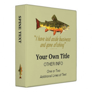 Izaak Walton Fishing Quote 3 Ring Binder