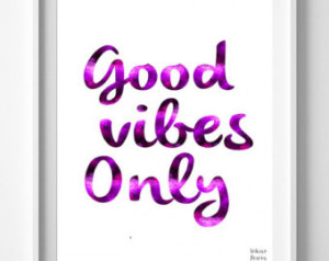 good vibes on ly poster good vibes only printable inspirational quote ...