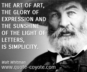 The art of art, the glory of expression and the sunshine of the light ...