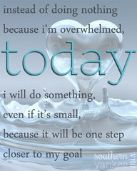 ... Small,Because It Will Be One Step Closer to My Goal ~ Goal Quote