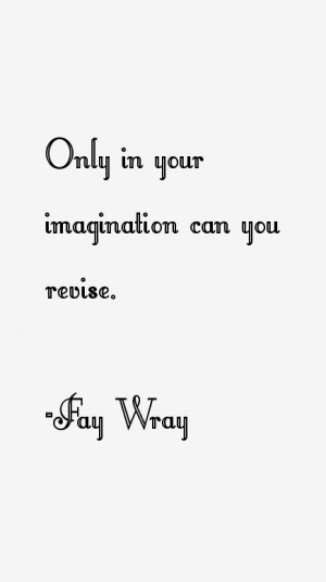 Fay Wray Quotes & Sayings