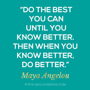 Best Maya Angelou Quotes. QuotesGram