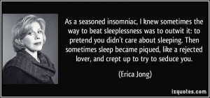 knew sometimes the way to beat sleeplessness was to outwit ...