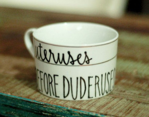 ... duderuses tea cup - parks and recreation bff quote mug// leslie knope