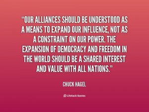 Our alliances should be understood as a means to expand our influence ...