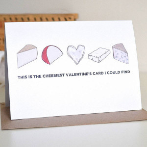 Cheesiest Valentine’s Card – £3.25