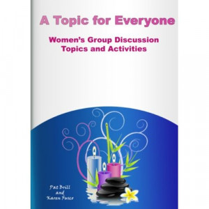 Topic For Everyone: Women's Group Discussion Topics and Activities