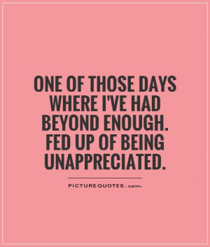 quotes about being unappreciated