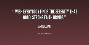 wish everybody finds the serenity that good, strong faith brings ...