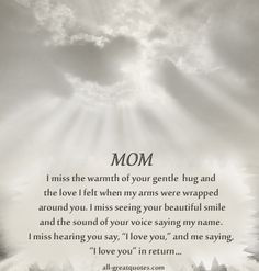 Missing You In Heaven Quotes Mom Mom, i miss you mom quotes