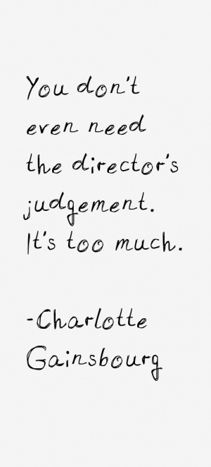 Charlotte Gainsbourg Quotes & Sayings