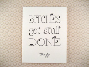 Letterpress Tina Fey Quote Greeting Card Bitches by shopinviting, $4 ...
