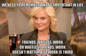 What Leslie Knope can teach us about life.