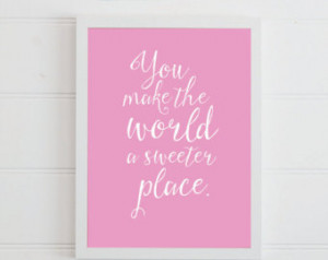 ... quote for girls room wall art you make the world a sweeter place girl