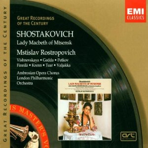 Shostakovich's Lady Macbeth of Mtsensk , with Mstislav Rostropovich ...