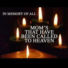 Remembering our Mothers this All Saints/All Souls Day November 1-2 ...