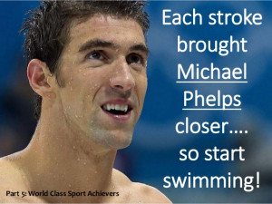 Michael Phelps Motivational slogans and Quotes.