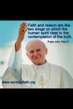 One of my favorite JPII quotes. And it has a special place in my heart ...