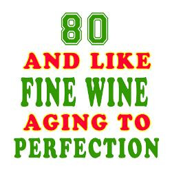 funny_80_and_like_fine_wine_birthday_greeting_card.jpg?height=250 ...