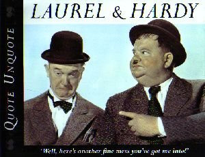 Laurel and Hardy Quote Unquote