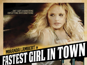 Miranda Lambert: Fastest Girl in Town