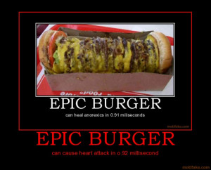 funny food. EPIC BURGER funny food