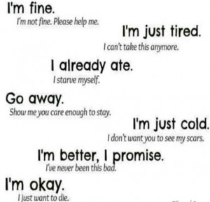 not fine. please hlep me. i'm just tired. i can't take this anymore ...