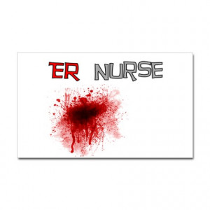 Emergency Room Nursing Quotes http://www.cafepress.com/+emergency-room ...