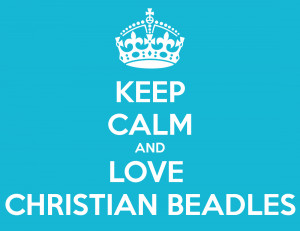 Love Christian Christian beadles!