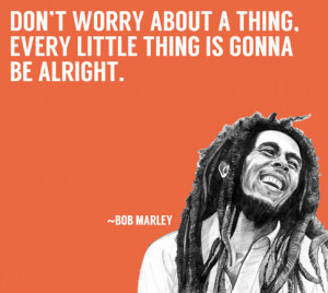 What are some notable Bob Marley quotes?