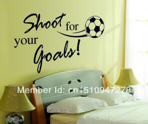 SHOOT FOR YOUR GOALS Quotes and Sayings Wall Decals, Living Room ...