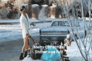 national lampoons christmas vacation #shitter was full #merry ...