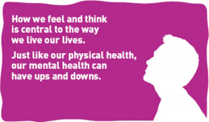 ... like our physical health, our mental health can have ups and downs