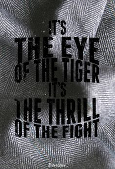 Old school rock n roll. Eye of the Tiger - Survivor More