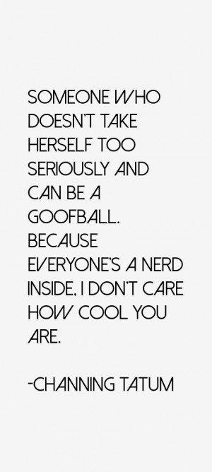 Channing Tatum Quotes & Sayings