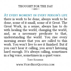 ... for the day, there is work to be done, healing the world quotes