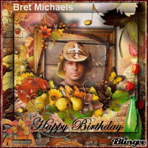 Bret Michaels Happy Birthday