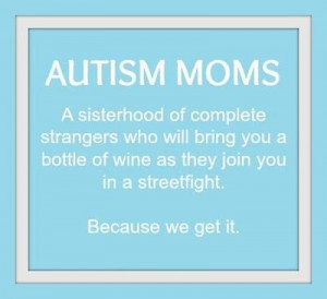 autism mom #autism #mom #parent #quote