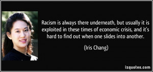 Racism is always there underneath, but usually it is exploited in ...