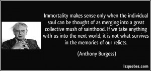 makes sense only when the individual soul can be thought of as merging ...