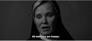 ahs american horror story asylum quotes ahs quote all monsters
